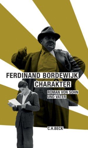 Ferdinand Bordewijk - Charakter: Roman von Vater und Sohn - Preis vom 11.10.2026 15:43:13 h