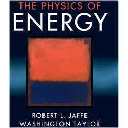 The Physics of Energy, Fachbücher von Washington Taylor, Robert L. Jaffe
