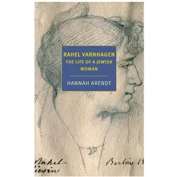 Rahel Varnhagen, Belletristik von Clara Winston, Richard Winston, Hannah Arendt