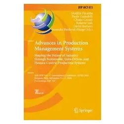 Advances in Production Management Systems: Shaping the Future of Industry through Sustainable, Fachbücher von David Romero, Paolo Gaiardelli, Roberto Sala, Giuditta Pezzotta, Jannicke Baalsrud-Hauge, Chiara Cimini