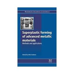 Woodhead Pub Superplastic Forming of Advanced Metallic Materials: Methods and Applications (Englisch) (9162872)