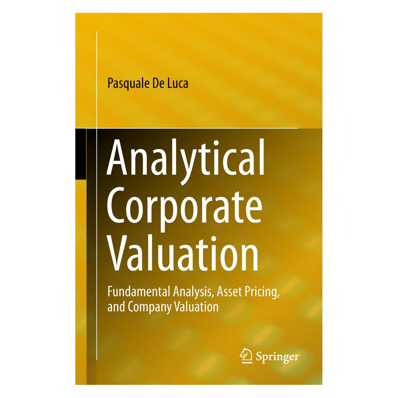 Springer Analytical Corporate Valuation (Englisch, Hardcover, Pasquale De Luca) (9783319935508)