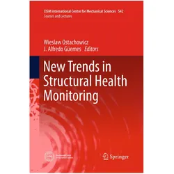 New Trends in Structural Health Monitoring, Fachbücher von Wieslaw Ostachowicz, Alfredo Güemes