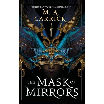 The Mask of Mirrors, Taschenbuch von Carrick, Little, Brown Book Group, 978-0-356-51517-5