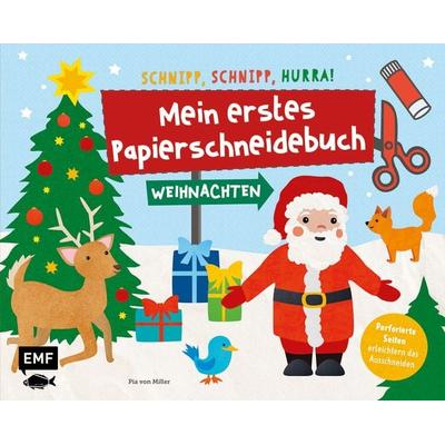 Mein erstes Papierschneidebuch – Weihnachten – Schnipp, schnipp, hurra!, Taschenbuch von , Edition Michael Fischer / EMF Verlag, 978-3-7459-0701-8