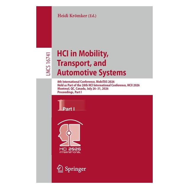 Springer HCI in Mobility, Transport, and Automotive Systems (Englisch, Softcover, Heidi Krömker) (70885348)