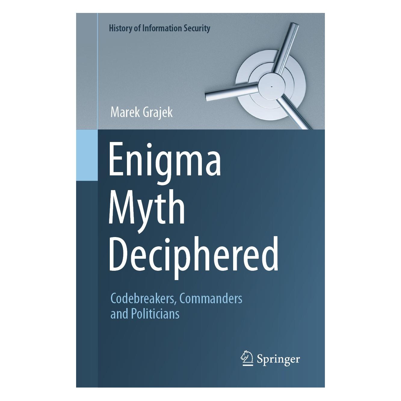Springer Enigma Myth Deciphered (Englisch, Hardcover, Marek Grajek) (9783031654749)