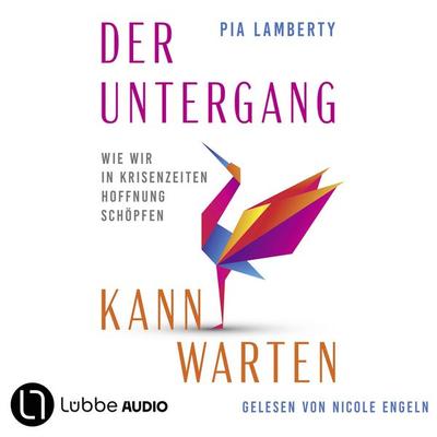 Der Untergang kann warten - Pia Lamberty, Audio, 9783754021927