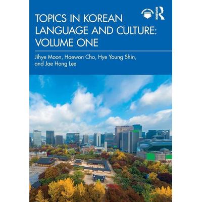 Topics in Korean Language and Culture, Taschenbuch von Jihye Moon,Haewon Cho,Hye Young Shin, Taylor & Francis, 978-1-03-250439-1
