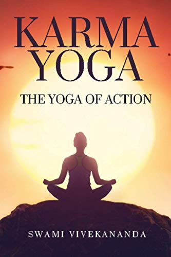 Swami Vivekananda - Karma Yoga: The Yoga Of Action - Preis vom 30.09.2026 22:30:23 h