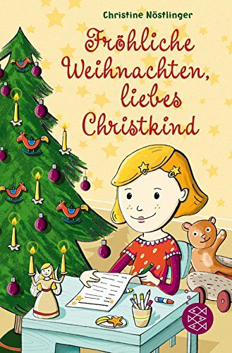 Christine Nöstlinger - Fröhliche Weihnachten, liebes Christkind! - Preis vom 11.10.2026 03:10:56 h