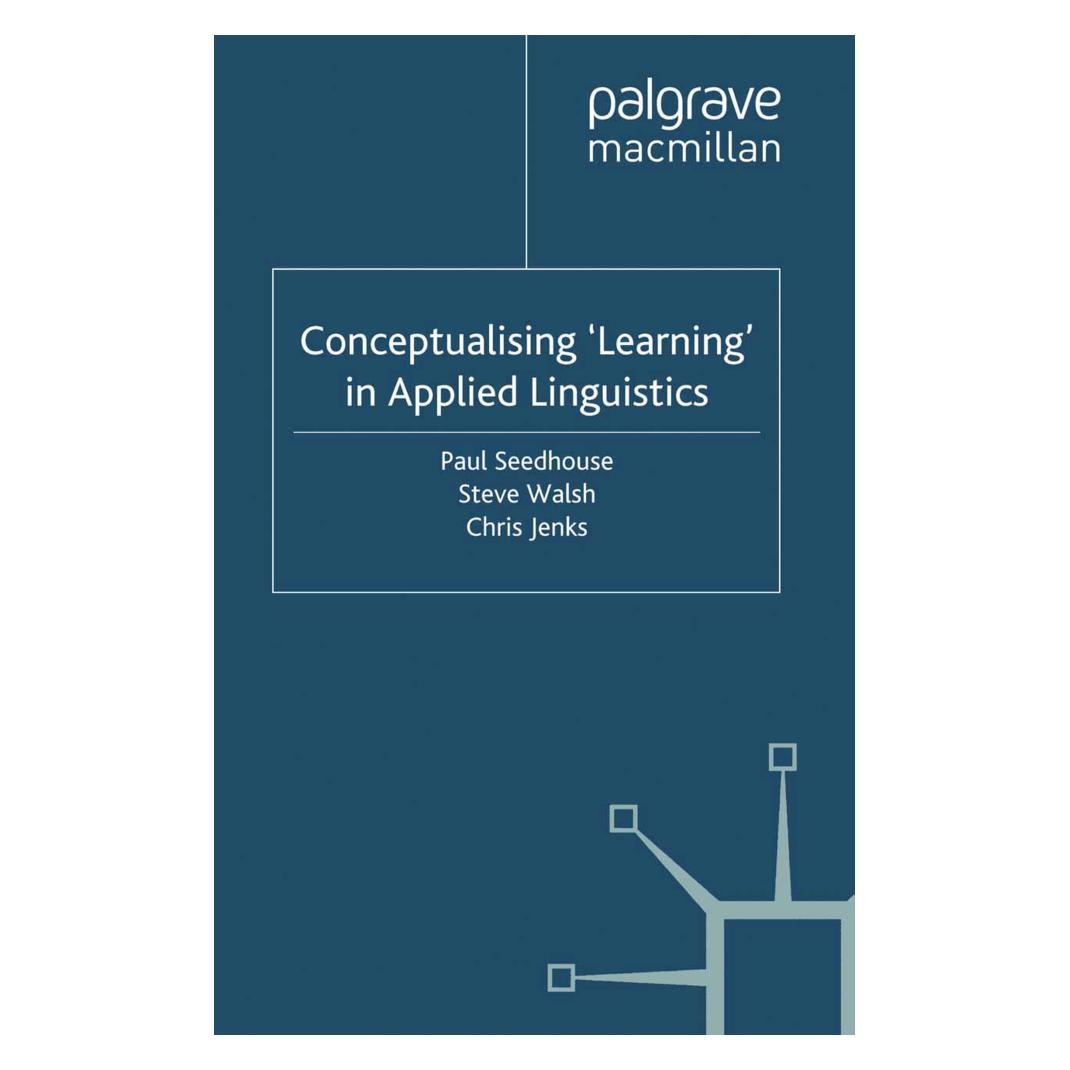Springer Conceptualising 'Learning' in Applied Linguistics (Englisch, Softcover, C. Jenks, P. Seedhouse, S. Walsh) (55821528)