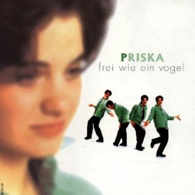 Frei Wie Ein Vogel - Priska, CD
