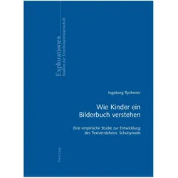 Wie Kinder ein Bilderbuch verstehen, Fachbücher von Inge Rychener