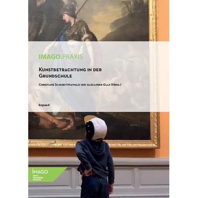 Kunstbetrachtung in der Grundschule, Taschenbuch von , Kopaed, 978-3-96848-119-7