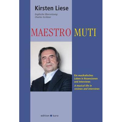 Maestro Muti, Taschenbuch von Kirsten Liese, Edition Karo, 978-3-945961-46-9