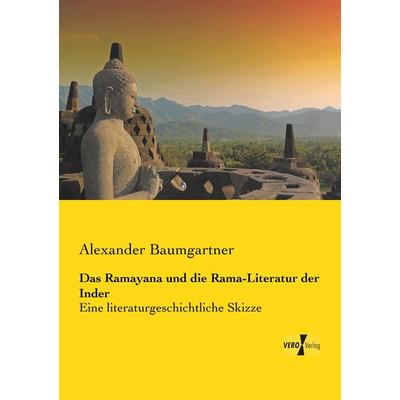Das Ramayana und die Rama-Literatur der Inder, Taschenbuch von Alexander Baumgartner, Vero Verlag, 978-3-7372-0241-1