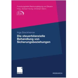 Die steuerbilanzielle Behandlung von Sicherungsbeziehungen, Fachbücher von Inga Breckheimer