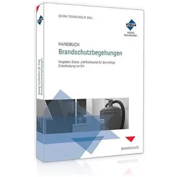 Handbuch Brandschutzbegehungen, Ratgeber von Tschacher Georg, Forum Verlag Herkert GmbH Tschacher Georg, Forum Verlag Herkert GmbH