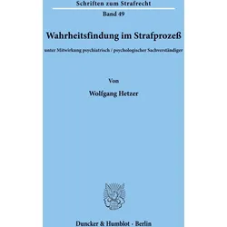 Wahrheitsfindung im Strafprozess., Fachbücher von Wolfgang Hetzer