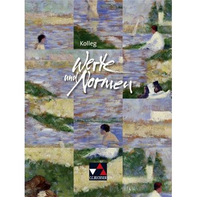 Kolleg Werte und Normen, Gebundene Ausgabe von Mathias Balliet,Gerhard Gräber,Gernot Herrmann,Helke Panknin-Schappert,Ulrich Plessner, Buchner, C.C.