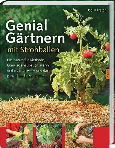 Joel Karsten - Genial Gärtnern mit Strohballen: Die innovative Methode, Gemüse anzubauen, wann und wo man will - und das ganz ohne Unkraut jäten - Preis vom 30.09.2026 22:30:23 h