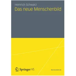 Das neue Menschenbild, Fachbücher von Heinrich Schwarz