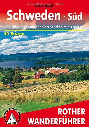 Peter Mertz - Schweden Süd. Von Skåne und Småland über Stockholm bis Dalarna. 50 Touren - Preis vom 09.10.2026 07:28:09 h