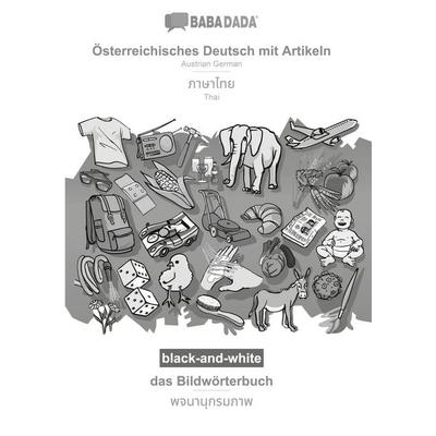 Österreichisches Deutsch mit Artikeln - Thai (in thai script), das Bildwörterbuch, BW, Taschenbuch von Babadada GmbH, Bod, 978-3-7522-6119-6