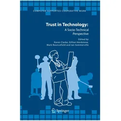 Trust in Technology: A Socio-Technical Perspective, Fachbücher von Ian Sommerville, Karen Clarke, Mark Rouncefield, Gillian Hardstone