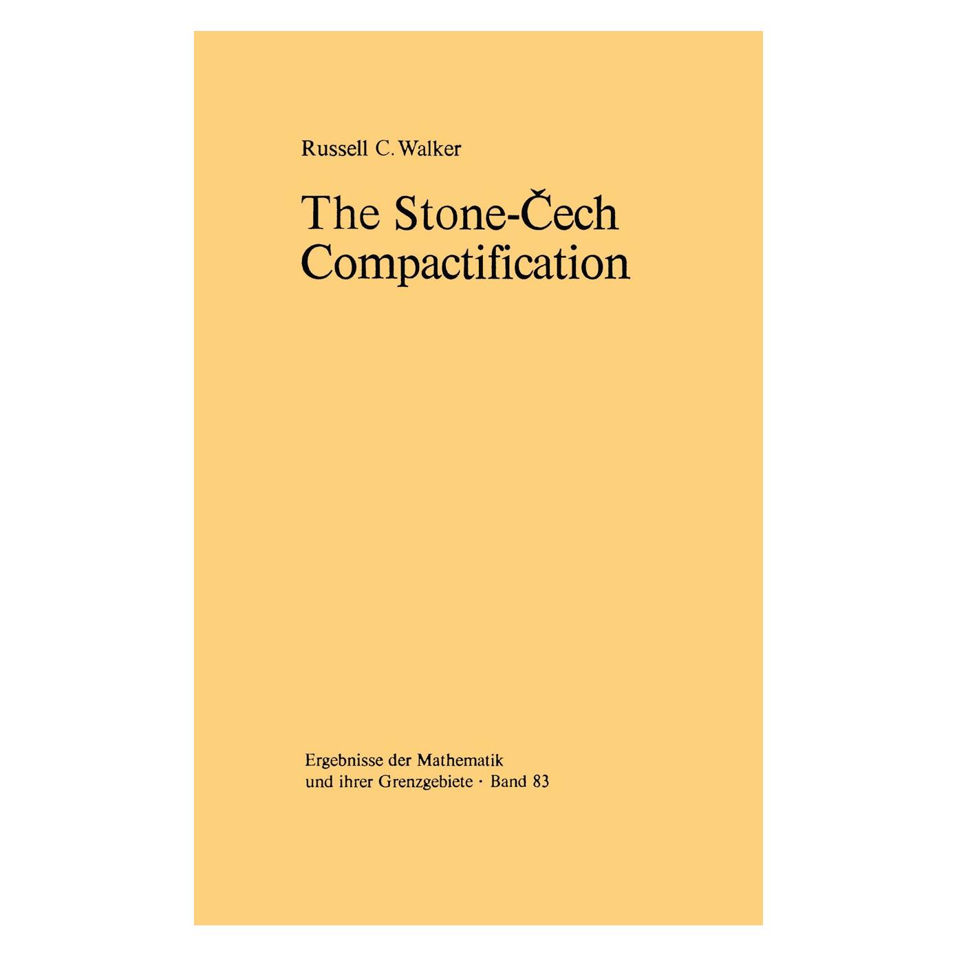 Springer Walker,R.C.:Stone-Cech Compactification (Englisch, Hardcover, R.C. Walker, Russell C. Walker) (9783540066996)
