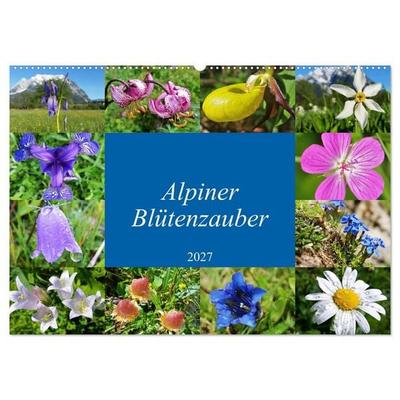 Alpiner Blütenzauber (Wandkalender 2027 DIN A2 quer), CALVENDO Monatskalender