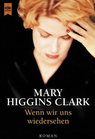 Clark, Mary Higgins - Heyne Großdruck, Nr.59, Wenn wir uns wiedersehen, Großdruck - Preis vom 19.10.2026 19:33:35 h