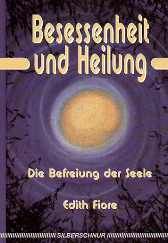 Edith Fiore - Besessenheit und Heilung - Preis vom 01.10.2026 17:08:56 h