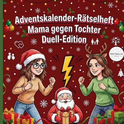 Adventskalender-Rätselheft: Mama gegen Tochter Duell-Edition, Taschenbuch von Rätselio Media, Rätselio Media, 978-3-693-44104-6