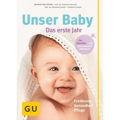 Unser Baby. Das erste Jahr, Gebundene Ausgabe von Dagmar Cramm, Gräfe und Unzer Verlag GmbH