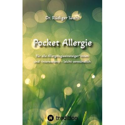Pocket Allergie, Gebundene Ausgabe von Rüdiger Wahl, Tredition, 978-3-347-88093-1
