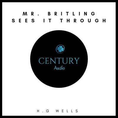 Mr. Britling Sees It Through - H. G. Wells, Audio, 9782291053590