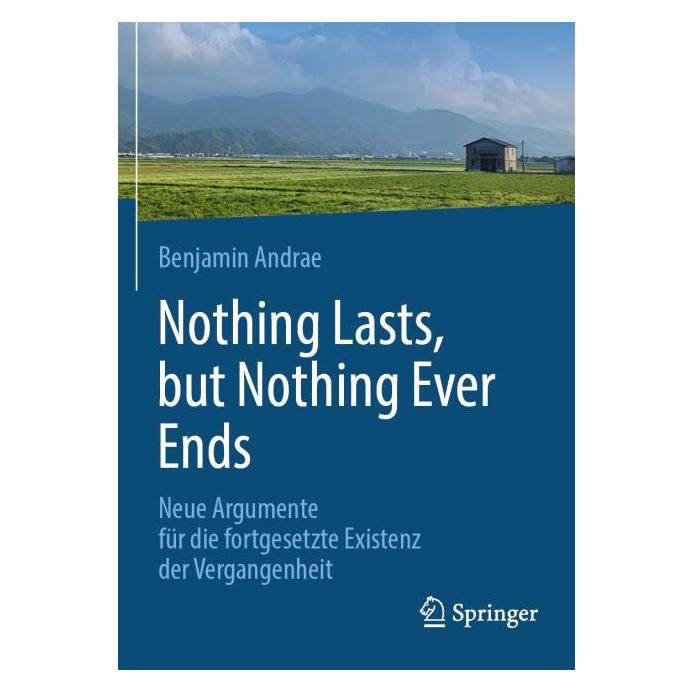 Springer Nothing lasts, but nothing ever ends (Deutsch, Softcover, Benjamin Andrae) (62630047)