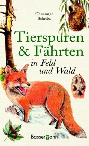 Gerd Ohnesorge - Tierspuren und Fährten in Feld und Wald - Preis vom 30.09.2026 09:01:18 h