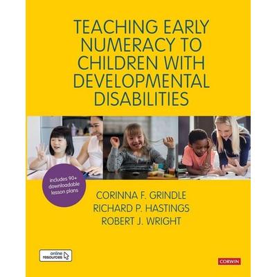 Teaching Early Numeracy to Children with Developmental Disabilities, Taschenbuch von Corinna Grindle,Richard Hastings,Robert J. J. Wright, Sage