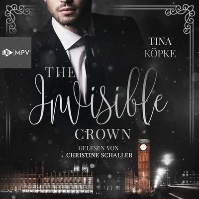 The Invisible Crown - Tina Köpke, Audio, 4066004450360