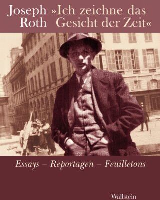 Joseph Roth - Ich zeichne das Gesicht der Zeit: Essays, Reportagen, Feuilletons - Preis vom 13.10.2026 11:25:28 h