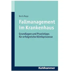 Fallmanagement im Krankenhaus, Fachbücher von Boris Rapp