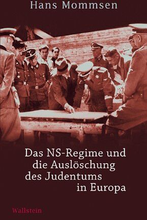 Hans Mommsen - Das NS-Regime und die Auslöschung des Judentums in Europa - Preis vom 30.09.2026 09:01:18 h