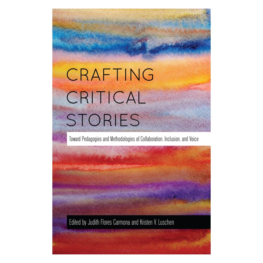 Peter Lang Crafting Critical Stories (Englisch, Softcover, Judith Flores-Carmona, Kristen V. Luschen) (56027625)