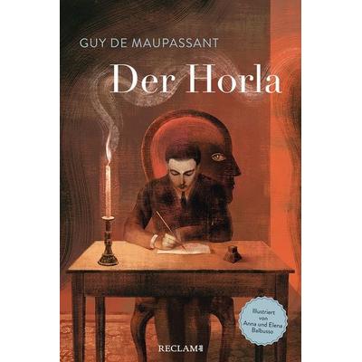 Der Horla ¦ Schmuckausgabe des Grusel-Klassikers von Guy de Maupassant mit fantastischen Illustrationen, Gebundene Ausgabe von Guy de Maupassant,