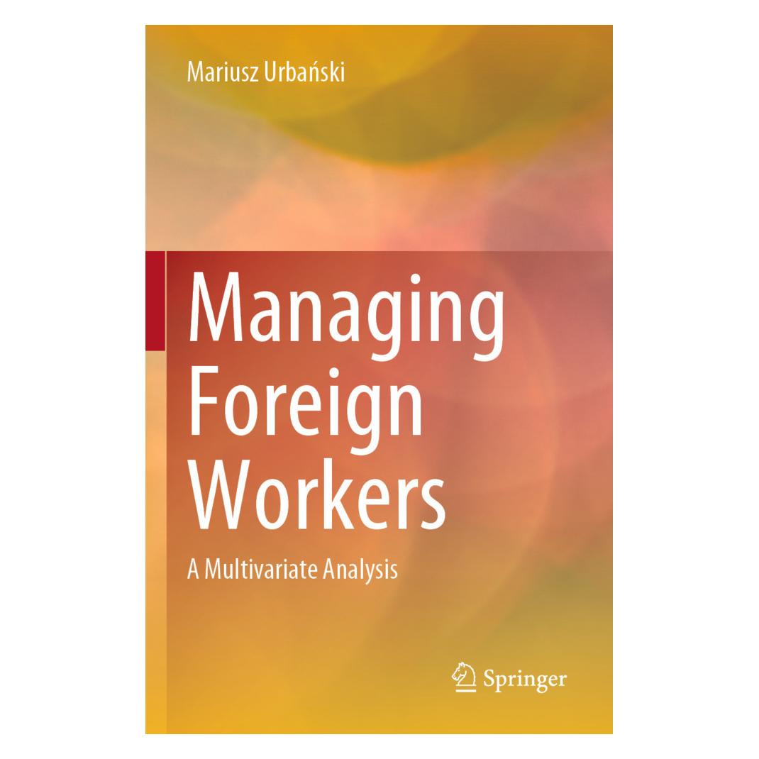 Springer Managing Foreign Workers (Englisch, Softcover, Mariusz Urbański) (57093973)