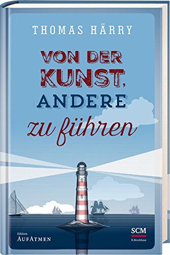 Thomas Härry - Von der Kunst, andere zu führen - Preis vom 18.10.2026 15:28:09 h