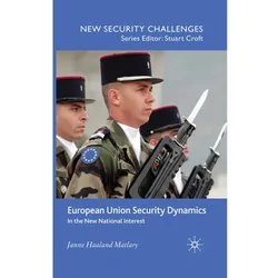 European Union Security Dynamics, Fachbücher von Janne Haaland Matláry